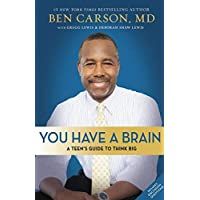 You Have a Brain: A Teens Guide to T.H.I.N.K. B.I.G.